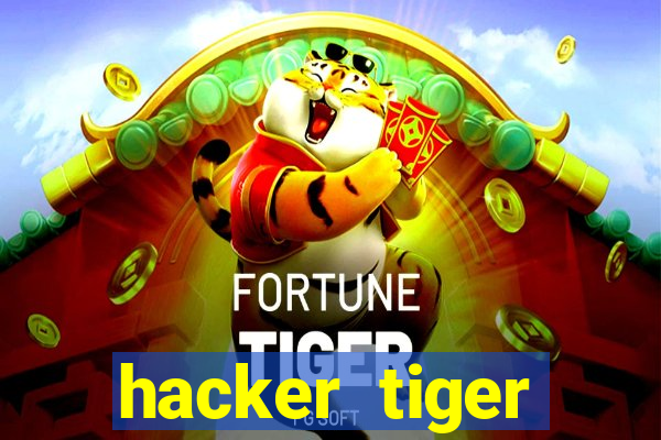 hacker tiger fortune gratis